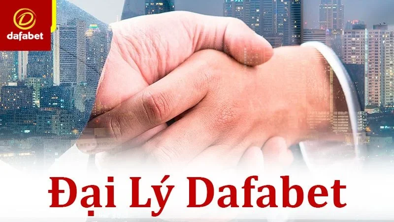 Mô hình hoạt động chuyên nghiệp của đại lý Dafabet
